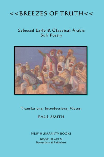 Breezes of Truth: Selected Early & Classical Arabic Sufi Poetry