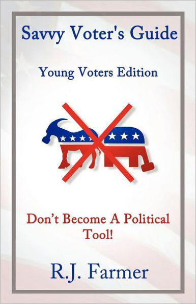 Savvy Voter's Guide Young Voters Edition
