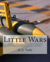Title: Little Wars, Author: H. G. Wells