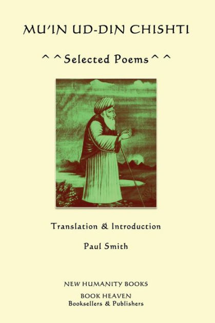 Mu'in ud-din Chishti: Selected Poems by Paul Smith, Paperback | Barnes ...