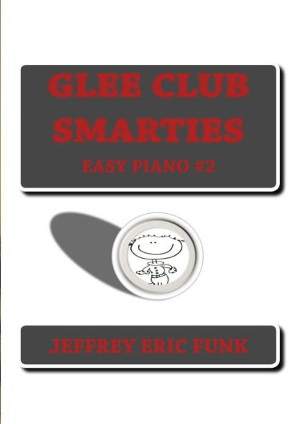 Glee Club Smarties Easy Piano 2