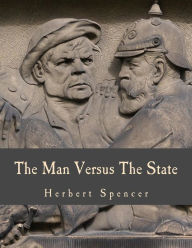 Title: The Man Versus The State (Large Print Edition), Author: Albert Jay Nock