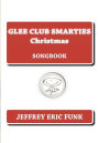 Glee Club Smarties Christmas: Songbook