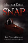 SNAP: The World Unfolds: Book one of the Kandesky Vampire Chronicles
