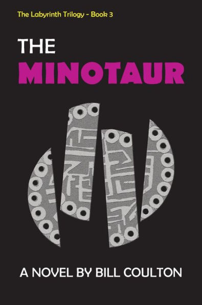 The Minotaur: The Labyrinth Trilogy - Book 3