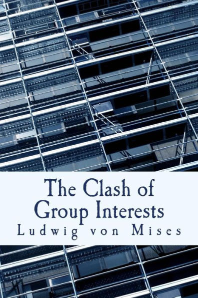 The Clash of Group Interests (Large Print Edition)