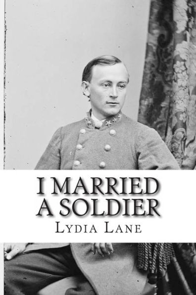 I Married a Soldier: Or, Old Days the Army