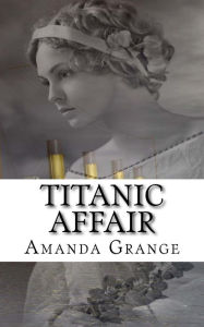 Title: Titanic Affair, Author: Amanda Grange
