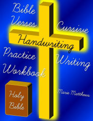 Title: Bible Verses Cursive Handwriting Practice Writing Workbook, Author: Marie Matthews