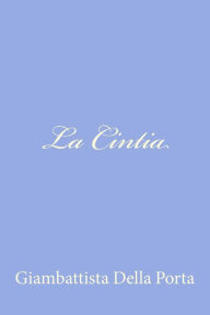Title: La Cintia, Author: Giambattista Della Porta