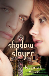 Title: Shadow Slayer (Shadow Series #2), Author: Laura A H Elliott