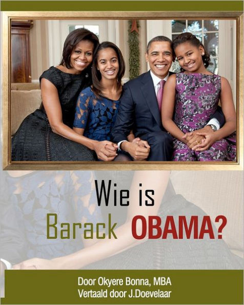 Who is Barack Obama? [Dutch Translation]