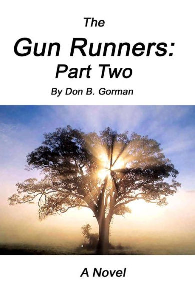 The Gun Runners 2: (Part Two)