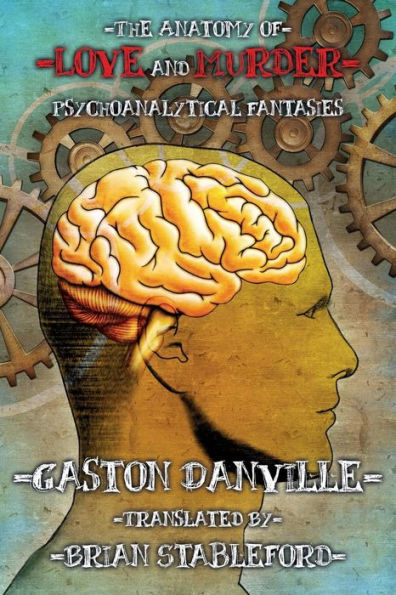 The Anatomy of Love and Murder: Psychoanalytical Fantasies