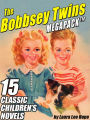 The Bobbsey Twins MEGAPACK: 15 Classic Children's Novels