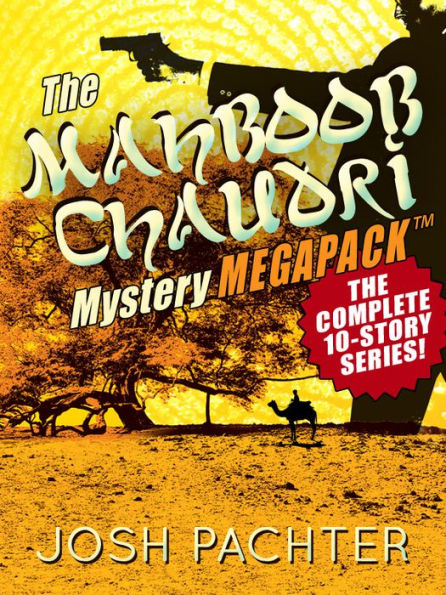 The Mahboob Chaudri Mystery MEGAPACK : The Complete Mystery Series