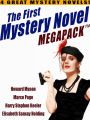 The First Mystery Novel MEGAPACK : 4 Great Mystery Novels