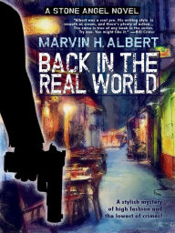 Title: Back in the Real World (Stone Angel #2), Author: Marvin H. Albert