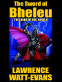 The Sword of Bheleu: The Lords of Dus, Book 3