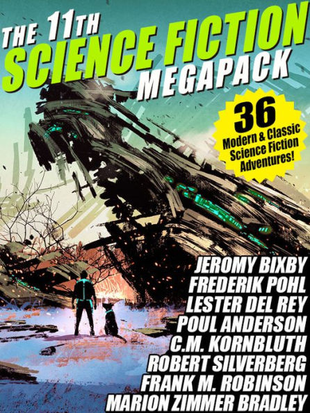 The 11th Science Fiction MEGAPACK: 36 Modern and Classic Science Fiction Stories