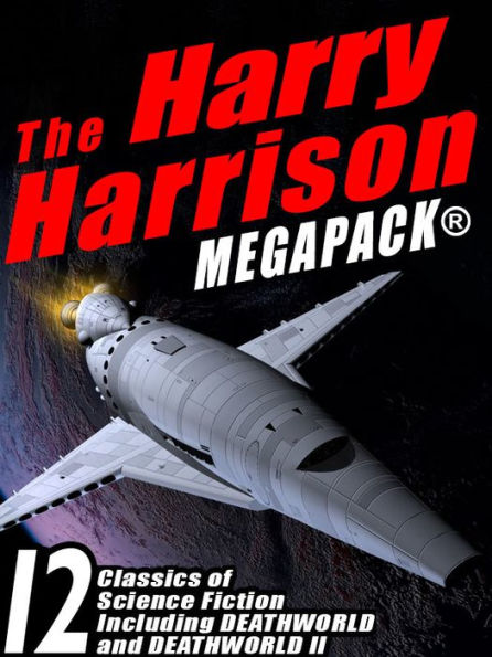 The Harry Harrison Megapack: 12 Classics of Science Fiction, including ROBOT JUSTICE, DEATHWORLD, and DEATHWORLD II