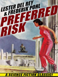 Title: Preferred Risk, Author: Lester del Rey