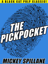 Title: The Pickpocket, Author: Mickey Spillane
