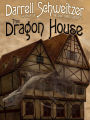 The Dragon House