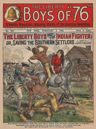 Title: The Liberty Boys and the Indian Fighter, Author: Harry Moore