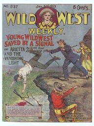 Title: Young Wild West Saved by a Signal, Author: An Old Scout