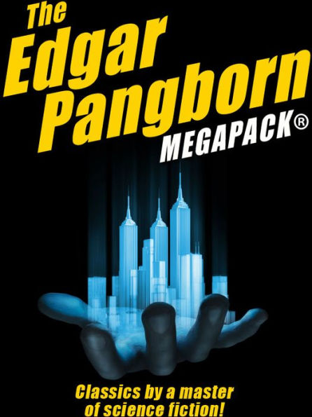 The Edgar Pangborn MEGAPACK