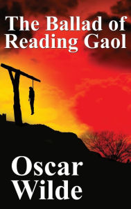 Title: The Ballad of Reading Gaol, Author: Oscar Wilde