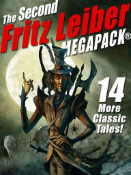 Title: The Second Fritz Leiber MEGAPACK, Author: Fritz Leiber