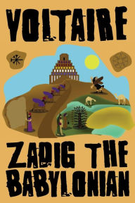 Title: Zadig the Babylonian, Author: Voltaire