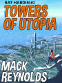 Towers of Utopia: Bat Hardin #2: