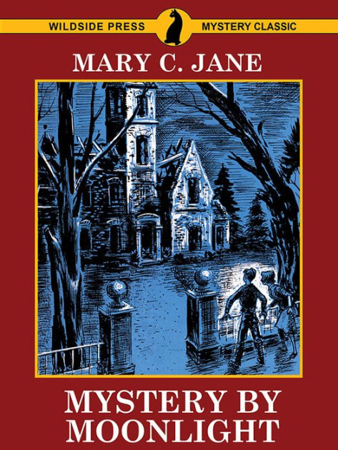 Mystery by Moonlight by Mary C. Jane | eBook | Barnes & Noble®