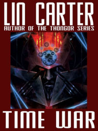 Title: Time War, Author: Lin Carter