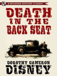 Title: Death in the Back Seat, Author: Dorothy Cameron Disney