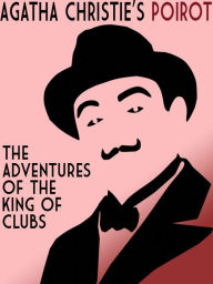 Title: The Adventures of the King of Clubs, Author: Agatha Christie
