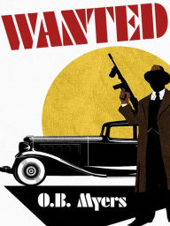 Title: Wanted, Author: O.B. Myers