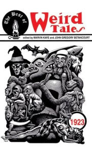 Title: Best of Weird Tales (1923), Author: Marvin Kaye