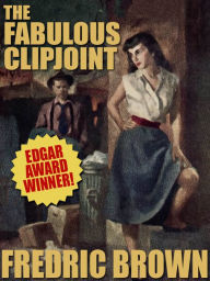 Title: The Fabulous Clipjoint, Author: Fredric Brown