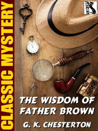 Title: The Wisdom of Father Brown, Author: G. K. Chesterton