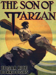 Title: The Son of Tarzan, Author: Edgar Rice Burroughs