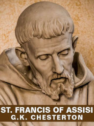 Title: St. Francis of Assisi, Author: G. K. Chesterton