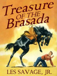 Title: Treasure of the Brasada, Author: Les Savage