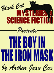 Title: The Boy in the Iron Mask, Author: Arthur Jean Cox
