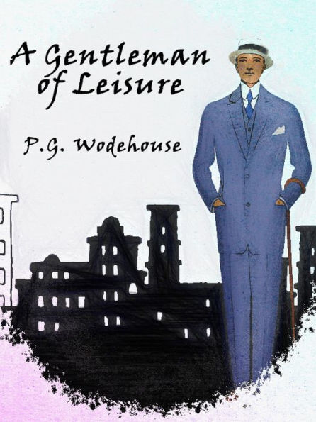 A Gentleman of Leisure