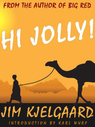 Title: Hi Jolly!, Author: Jim Kjelgaard