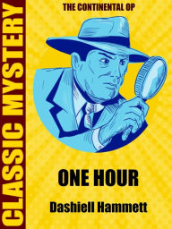 Title: One Hour, Author: Dashiell Hammett